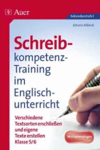 Carte Schreibkompetenz-Training im Englischunterricht, Klasse 5/6 Johann Aßbeck