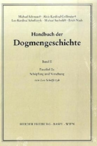 Livre Der Trinitarische Gott; Die Schöpfung; Die Sünde. Faszikel.2a Leo Scheffczyk