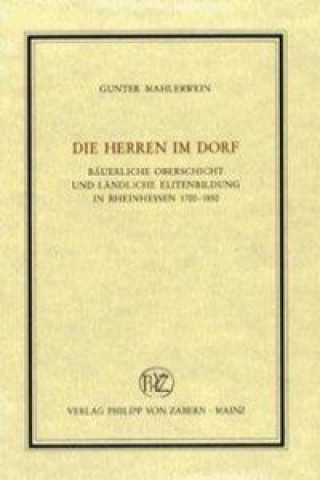 Książka Die Herren im Dorf Gunter Mahlerwein