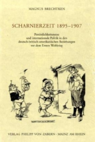 Книга Scharnierzeit 1895--1907 Magnus Brechtken