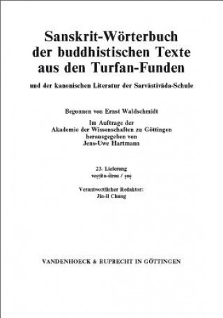 Carte Sanskrit-Worterbuch Der Buddhistischen Texte Aus Den Turfan-Funden. Lieferung 23 