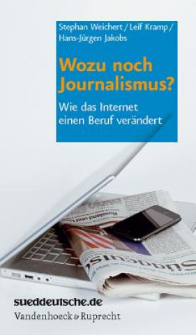 Carte Wozu noch Journalismus? Leif Kramp
