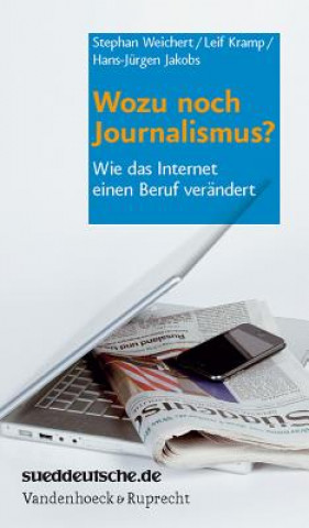 Книга Wozu noch Journalismus? Leif Kramp