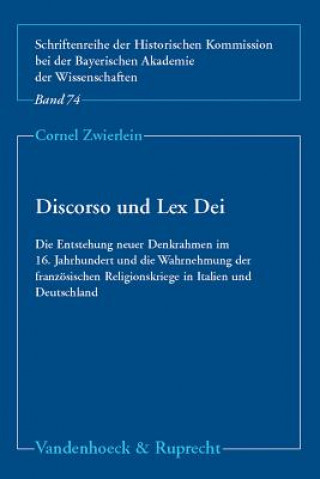 Książka Discorso Und Lex Dei Cornel Zwierlein