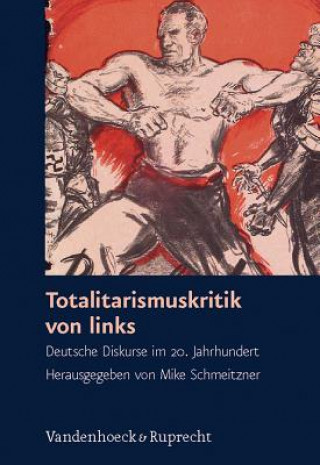 Kniha Totalitarismuskritik Von Links Mike Schmeitzner