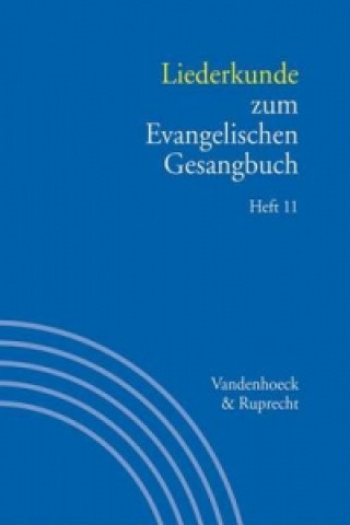 Kniha Liederkunde zum Evangelischen Gesangbuch. Heft 11 Gerhard Hahn