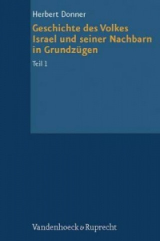 Carte Geschichte Des Volkes Israel Und Seiner Nachbarn in Grundzugen Herbert Donner