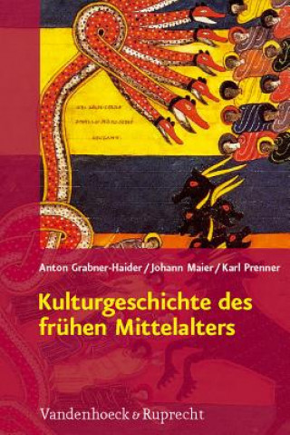 Könyv Kulturgeschichte des frA"hen Mittelalters Anton Grabner-Haider