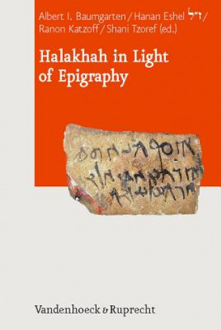 Könyv Halakkah in Light of Epigraphy Shani Tzoref