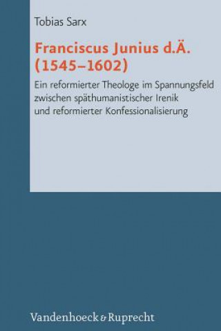 Kniha Franciscus Junius D.A. (1545-1602) Tobias Sarx