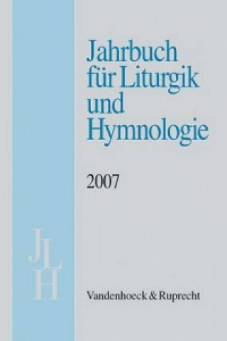 Carte Jahrbuch fA"r Liturgik und Hymnologie, 46. Band 2007 Karl-Heinrich Bieritz