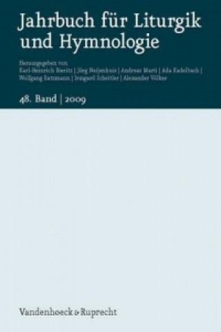 Könyv Jahrbuch fA"r Liturgik und Hymnologie, 48. Band 2009 