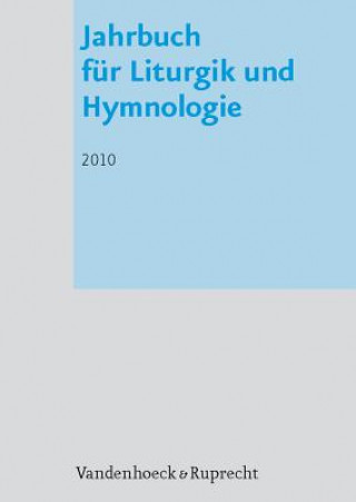 Carte Jahrbuch fA"r Liturgik und Hymnologie, 49. Band 2010 Karl-Heinrich Bieritz