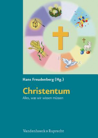 Book Christentum. Alles, was wir wissen mA"ssen Hans Freudenberg