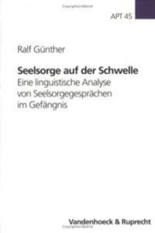 Książka Seelsorge auf der Schwelle Ralf Gunther