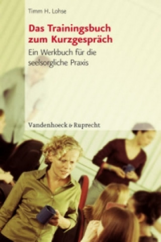 Livre Trainingsbuch Zum Kurzgesprach Timm H. Lohse