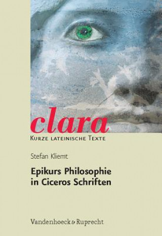 Kniha Epikurs Philosophie in Ciceros Schriften Stefan Kliemt