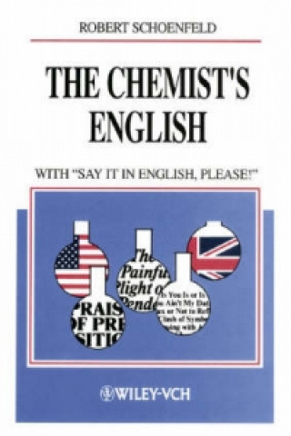 Book Chemist's English - 3e Rev with 'Say it in English, Please!' Robert Schoenfeld