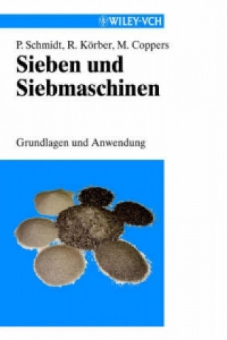 Carte Sieben und Siebmaschinen - Grundlagen und Anwedung Rolf Korber