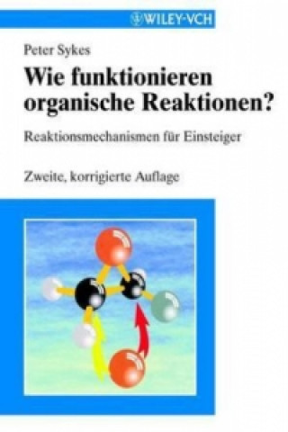 Книга Wie Funktionieren Organische Reaktionen 2a Peter Sykes