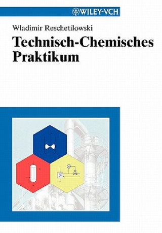 Knjiga Technisch-Chemisches Praktikum W. Reschetilowski