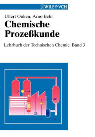 Kniha Chemische Prozesskunde Ulfert Onken