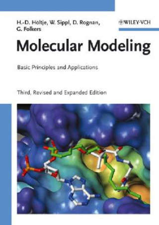 Carte Molecular Modeling - Basic Principles and Applications 3e Hans-Dieter Holtje