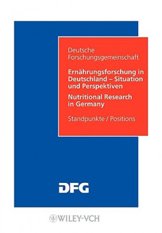 Carte Ernahrungsforschung in Deutschland - Situation und Perspektiven / Nutritional Research in Germany Hans-Georg Joost