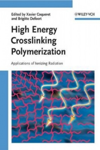 Книга High Energy Crosslinking Polymerization 