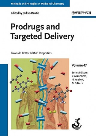 Kniha Prodrugs and Targeted Delivery - Towards Better ADME Properties Jarkko Rautio