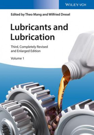 Könyv Lubricants and Lubrication 3e 2 Volume Set Theo Mang