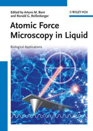 Buch Atomic Force Microscopy in Liquid - Biological Applications Arturo M. Baro