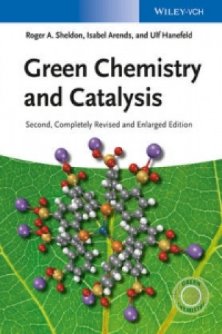 Kniha Green Chemistry and Catalysis R.A. Sheldon