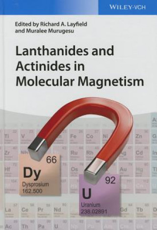Könyv Lanthanides and Actinides in Molecular Magnetism Richard A. Layfield
