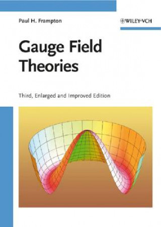 Kniha Gauge Field Theories 3e Paul H. Frampton