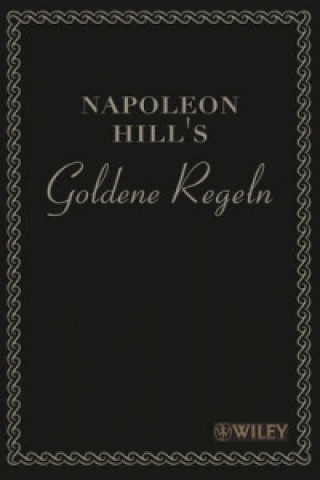 Libro Napoleon Hill's Goldene Regeln - Zeitlose Weisheiten fur Ihren Erfolg Napoleon Hill