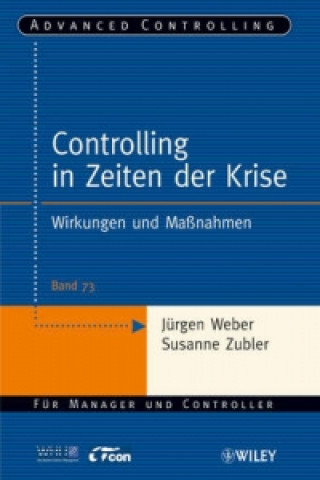Книга Controlling in Zeiten der Krise - Wirkungen und Ma nahmen Jurgen Weber