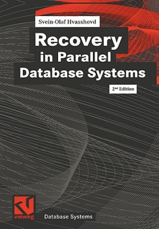 Knjiga Recovery in Parallel Daabase Systems Sven-Olaf Hvasshovd