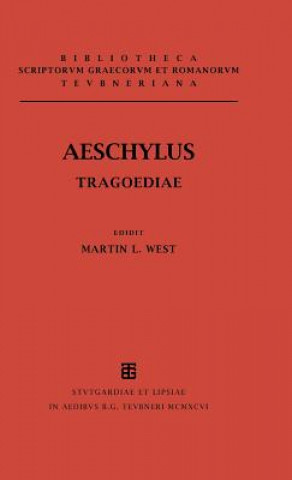 Könyv Tragoediae Cum Incerti Poetae CB Aeschylus/West
