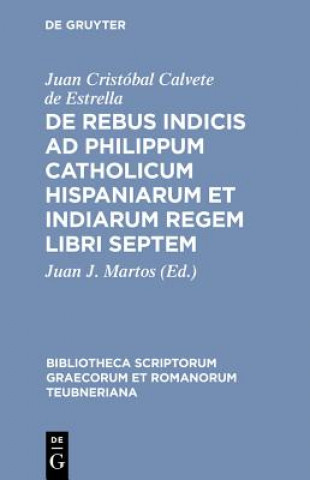 Book De Rebus Indicis AD Philippum CB Calvetus S/Martos