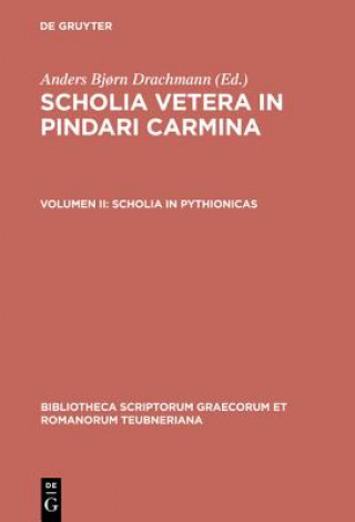 Kniha Scholia Vetera in Pindari Car CB Pindar/Drachmann