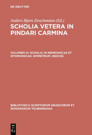 Książka Scholia Vetera in Pindari Car CB Pindar/Drachmann