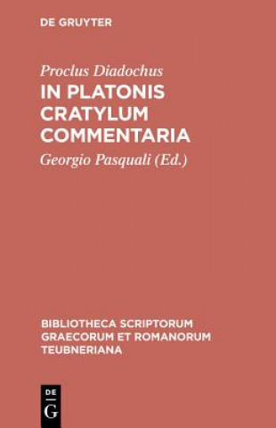 Kniha In Platonis Cratylum Commenta CB Diadochus Proclus