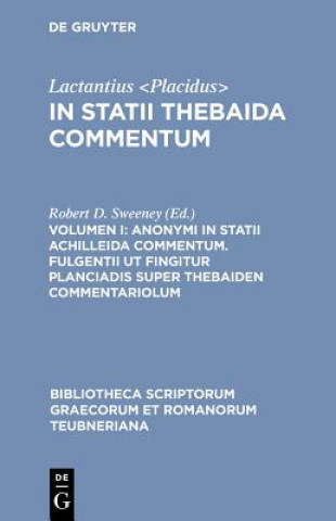 Carte In Statii Thebaida Commentum, CB Lactantius Placidus