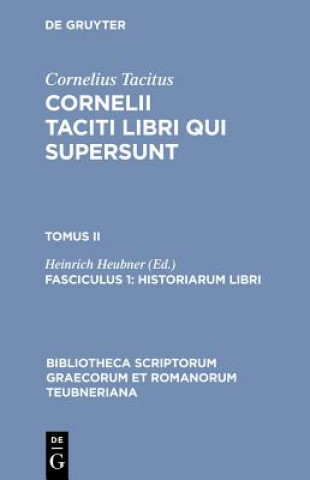 Carte Libri Qui Supersunt, Tom. II, Pb Tacitus/Heubner