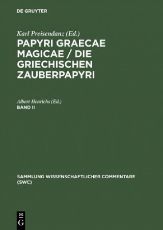 Könyv Papyri Graecae Magicae. Die G CB Preisendanz