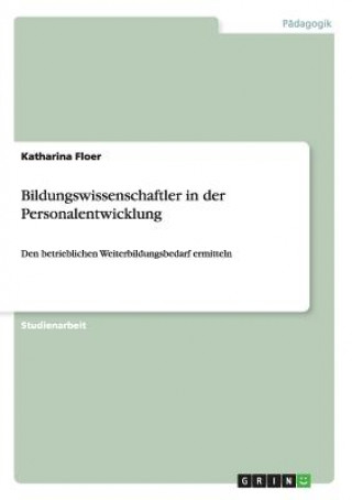 Libro Bildungswissenschaftler in der Personalentwicklung Katharina Floer