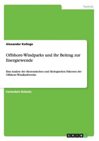 Kniha Offshore-Windparks und ihr Beitrag zur Energiewende Alexander Kolloge