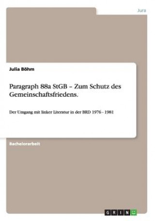 Carte Paragraph 88a StGB - Zum Schutz des Gemeinschaftsfriedens. Julia Böhm