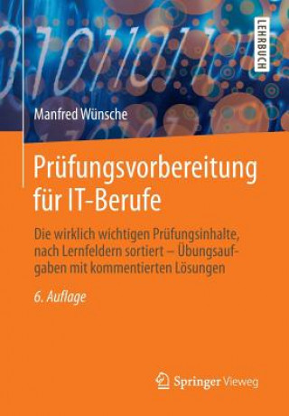 Książka Prufungsvorbereitung fur IT-Berufe Manfred Wünsche